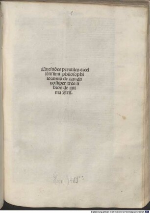 Questio[n]es perutiles excelle[n]tissimi philosophi ioannis de gandauo super tres libros de anima Aris.