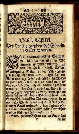 Das I. Capitel. Von der Gelegenheit des Göppinger Sauer-Brunnen.
