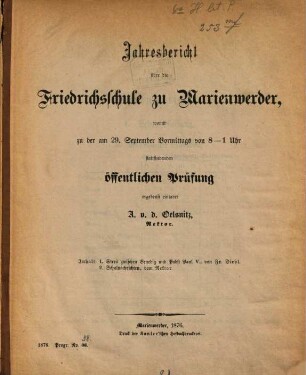 Jahresbericht über die Friedrichsschule zu Marienwerder : womit zu der ... stattfindenden öffentlichen Prüfung ergebenst einladet. 1875/76