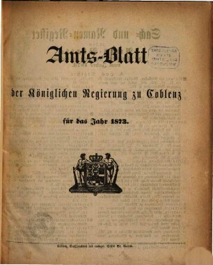 Amtsblatt der Preußischen Regierung zu Koblenz : für das Jahr .... 1873