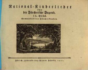 National-Kinderlieder für die Zürchersche Jugend, 9. Sommerlied der Zürcherknaben