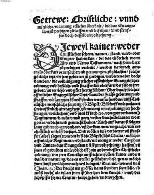 Getrewe Christenliche vnd nutzliche warnu[n]g, etlicher öbrigkait die das Euangelion zu Predigen zulassen vn[d] befelhen, vnd straffen doch desselben volziehung