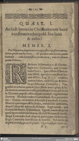 Quaest, I. An ludi scenici in Christianorum bene constitutis rebuspubl. Sint liciti & utiles?