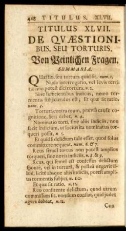 Titulus XLVII. De Quaestionibus, Seu Torturis. Von Peinlichen Fragen