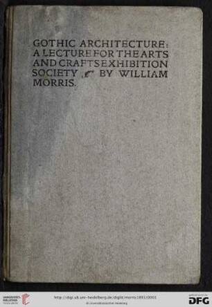 Gothic architecture : a lecture for the Arts and Crafts Exhibition Society ; [in the year 1889]
