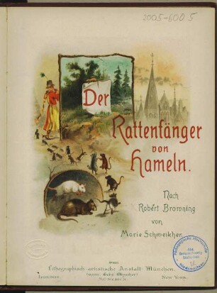 Der Rattenfänger von Hameln : nach Robert Browning von Marie Schweikher