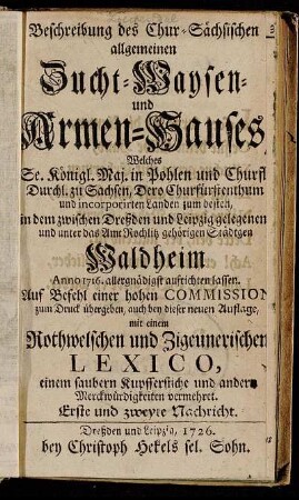 1726: Beschreibung des Chur-Sächsischen allgemeinen Zucht-, Waysen- und Armen-Hauses,