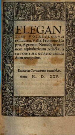 Elegantiae vocabulorum ex Lauren. Valla, Frontone, Capro, Agraetio, Nonioque