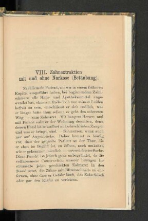 VIII. Zahnextraktion mit und ohne Narkose.
