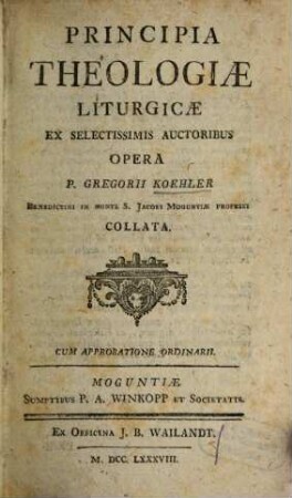 Principia Theologiae Liturgicae : Ex Selectissimis Auctoribus