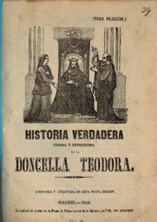 Historia verdadera curiosa y entretenida de la Doncella Teodora