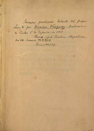 De unitate et simplicitate personae Christi in duabus naturis : Oratio ... Dionysii Vasquij ... ad ... Leonem Papam X. & sacrum Cardinalium senatum