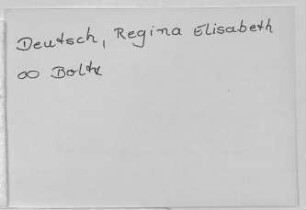 Deutsch, Regina Elisabeth - Dickmann, Margareta