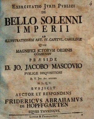 Exercitatio Juris Publici De Bello Solenni Imperii : Ad Illustrationem Art. IV. Capitul. Carolinae