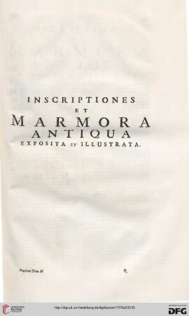 Inscriptiones et marmora antiqua exposita et illustrata