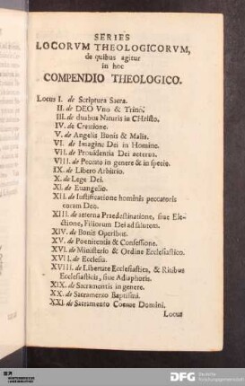 Series Locorvm Theologicorvm, de quibus agitur in hoc Compendio Theologico.