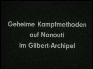 Geheime Kampfmethoden auf Nonouti im Gilbert-Archipel