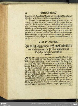 Das IV. Capitul. Von Ursachen, wodurch die Catholicken von den Lutheranern in Preßburg Kirchen und Schul zu fordern, anverlasset worden