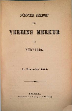 Jahresbericht des Vereins Merkur in Nürnberg. 5. 1867