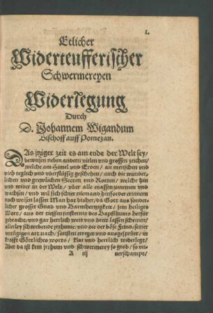 Etlicher Widerteufferischer Schwermereyen Widerlegung ...