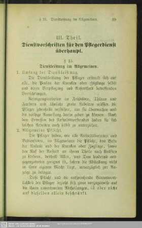 III. Theil. Dienstvorschriften für den Pflegedienst überhaupt