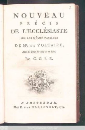 Nouveau Précis De L'Ecclésiaste Sur Les Mêmes Passages De Mr. Voltaire, Avec des Notes sur celui de ce Poëte