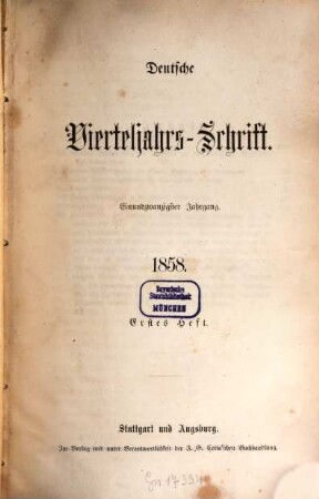 Deutsche Vierteljahrs-Schrift. 1858,1/2 = Jg. 21