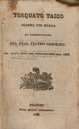Torquato Tasso : Dramma per musica