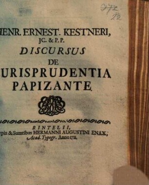 Hebr. Ernest. Kestneri Discursus de jurisprudentia papizante