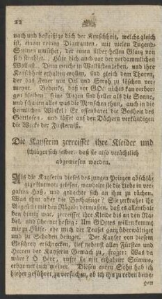 Die Kayserin zerreisset ihre Kleider ... daß sie also verächtlich abgewiesen worden.
