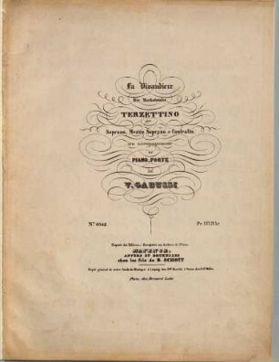 La Vivandière = Die Marketender : terzetto per soprano, mezzo soprano e contralto ; con accompagnamento di piano forte