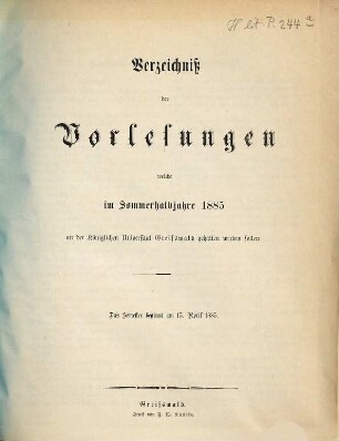 Verzeichnis der Vorlesungen der Universität zu Greifswald. 1885 SH