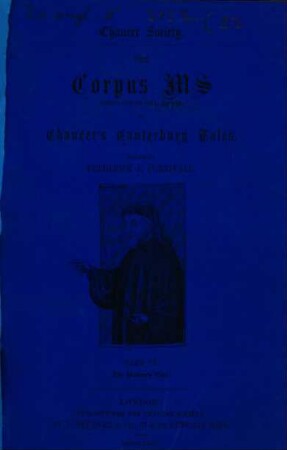 The Corpus ms of Chaucer's Canterbury tales : (Corpus Christi Coll. Oxford). 6