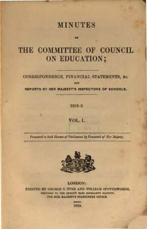 Minutes of the Committee of Council on Education. 1852/53, Vol. 1