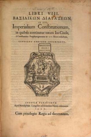 Libri VIII basilikōn diataxeōn, id est imperialium Constitutionum