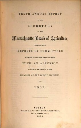 Annual report of the Secretary of the Massachusetts Board of Agriculture. 10. 1862 (1863)