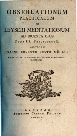 Obseruationum Practicarum Ad Leyseri Meditationum Ad Digesta Opus, 3,2