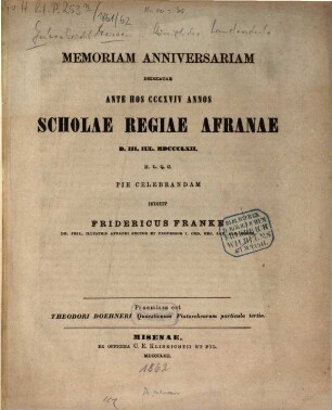 Memoriam anniversariam dedicatae ante hos ... annos Scholae Regiae Afranae ... pie celebrandam indicit, 1861/62