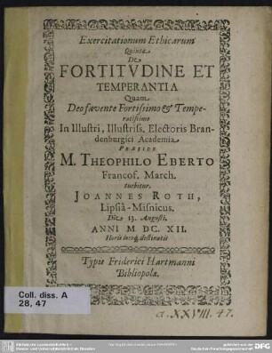 Exercitationum ethicarum quinta de fortitudine et temperantia junctisre