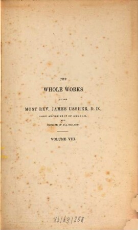 The whole works of the most rev. James Ussher. 8