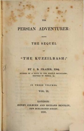 The Persian Adventurer : being the sequel of "The Kuzzilbash", 2