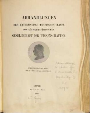 Abhandlungen der Mathematisch-Physischen Klasse der Königlich-Sächsischen Gesellschaft der Wissenschaften, 21. 1894/95 (1895)