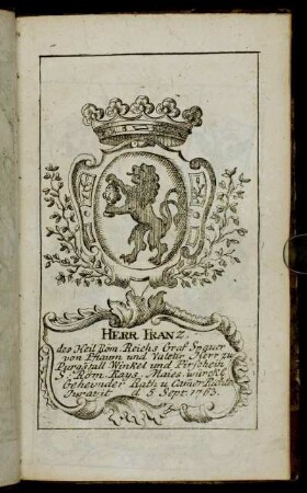 Herr Franz. - Herr Iohann Sigmund Carl Freÿherr von Thüngen[...]