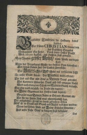 [Glückwünschender Zuruff Bey Ihrer Königl. Hoheit Des Durchlauchtigsten Cron-Printzens Christians, Zu Dännemarck/ Norwegen/ [et]c. ...]