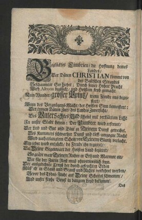 [Glückwünschender Zuruff Bey Ihrer Königl. Hoheit Des Durchlauchtigsten Cron-Printzens Christians, Zu Dännemarck/ Norwegen/ [et]c. ...]