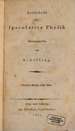 Zeitschrift für speculative Physik, 2. 1801
