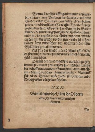XXX. Van Kinderdeel/ dat de Oldern eren Kinderen nicht entehen können.