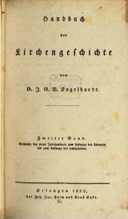 Handbuch der Kirchengeschichte. 2, Geschichte der neun Jahrhunderte vom Anfange des siebenten bis zum Anfange des sechszehnten