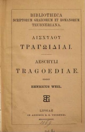 Aischylu tragōidiai : = Aeschyli tragoediae