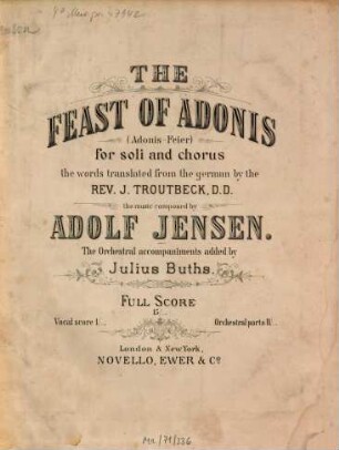 The feast of Adonis = (Adonis-Feier) : for soli and chorus ; the words transl. from the German by J. Troubeck